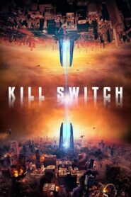 Kill Switch • Cały film • Gdzie obejrzeć online?