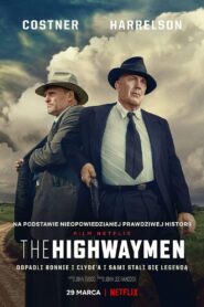 The Highwaymen • Cały film • Gdzie obejrzeć online?