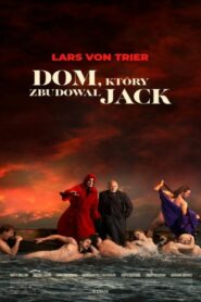 Dom, który zbudował Jack • Cały film • Gdzie obejrzeć online?