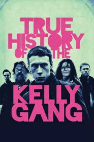 Prawdziwa historia gangu Kelly’ego • Cały film • Gdzie obejrzeć online?