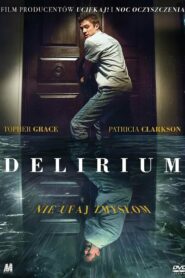 Delirium • Cały film • Gdzie obejrzeć online?