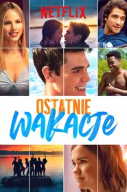 Ostatnie wakacje • Cały film • Gdzie obejrzeć online?