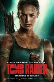 Tomb Raider • Cały film • Gdzie obejrzeć online?