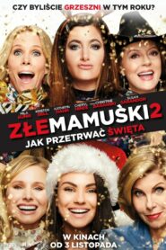 Złe mamuśki 2: Jak przetrwać święta • Cały film • Gdzie obejrzeć online?