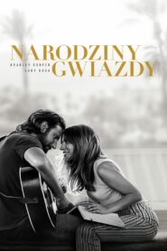 Narodziny gwiazdy • Cały film • Gdzie obejrzeć online?