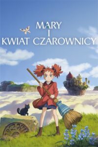 Mary i kwiat czarownicy • Cały film • Gdzie obejrzeć online?