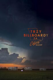 Trzy billboardy za Ebbing, Missouri • Cały film • Gdzie obejrzeć online?