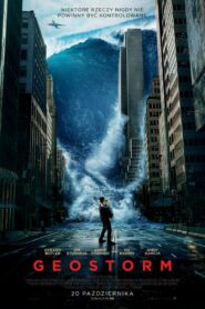 Geostorm • Cały film • Gdzie obejrzeć online?