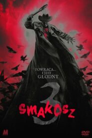 Smakosz 3 • Cały film • Gdzie obejrzeć online?