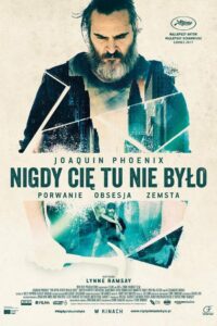 Nigdy cię tu nie było • Cały film • Gdzie obejrzeć online?