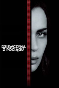 Dziewczyna z Pociągu • Cały film • Gdzie obejrzeć online?