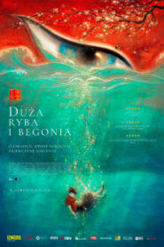 Duża ryba i begonia • Cały film • Gdzie obejrzeć online?